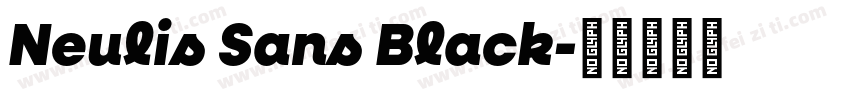 Neulis Sans Black字体转换